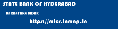 STATE BANK OF HYDERABAD  KARNATAKA BIDAR    micr code